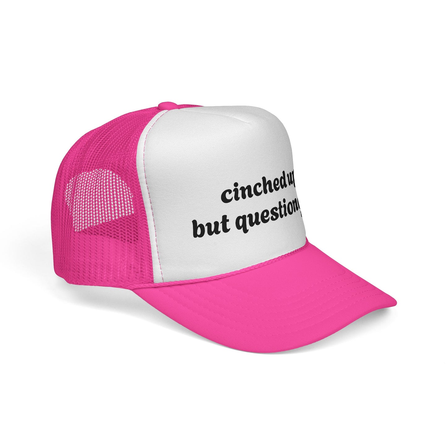 Cinched up but questionable Trucker Cap - Fun & Quirky Hats for cowboys , Outdoors, rodes Summer Style, nfr