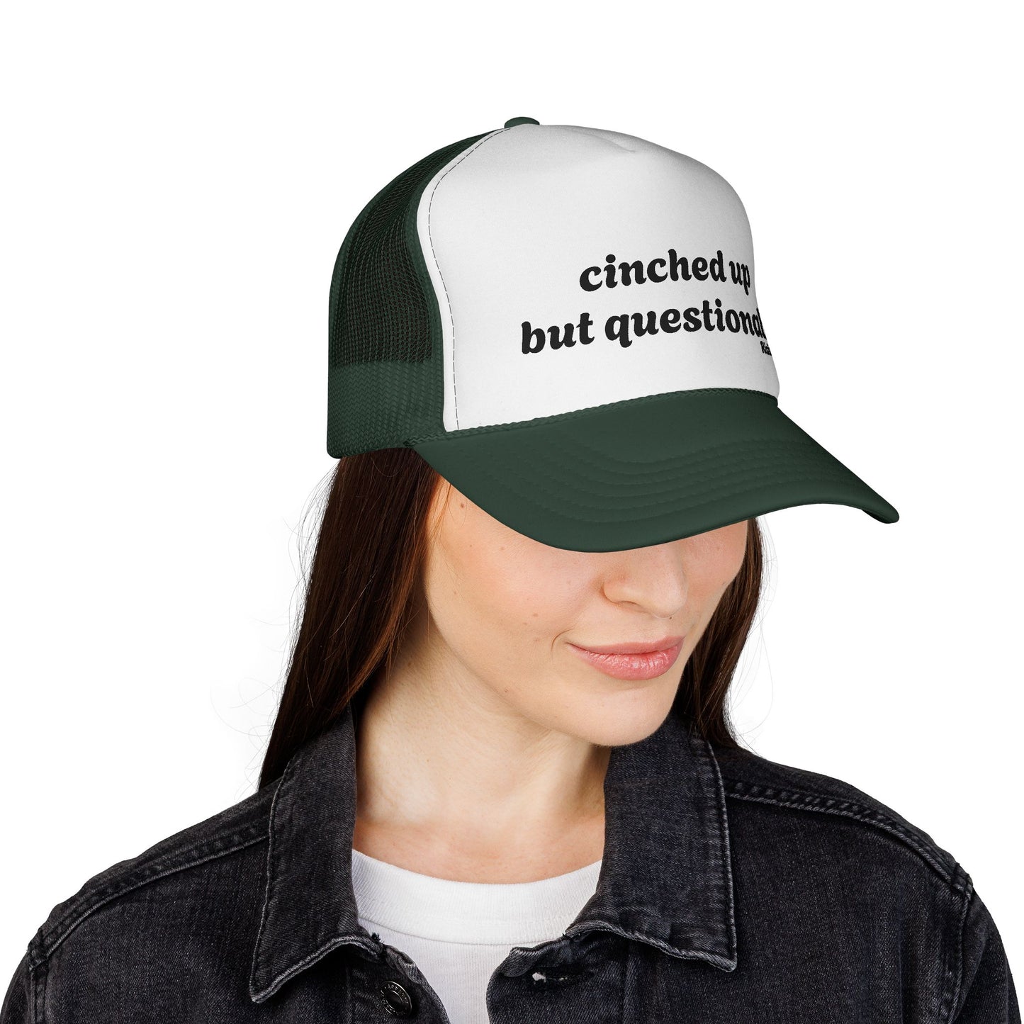 Cinched up but questionable Trucker Cap - Fun & Quirky Hats for cowboys , Outdoors, rodes Summer Style, nfr