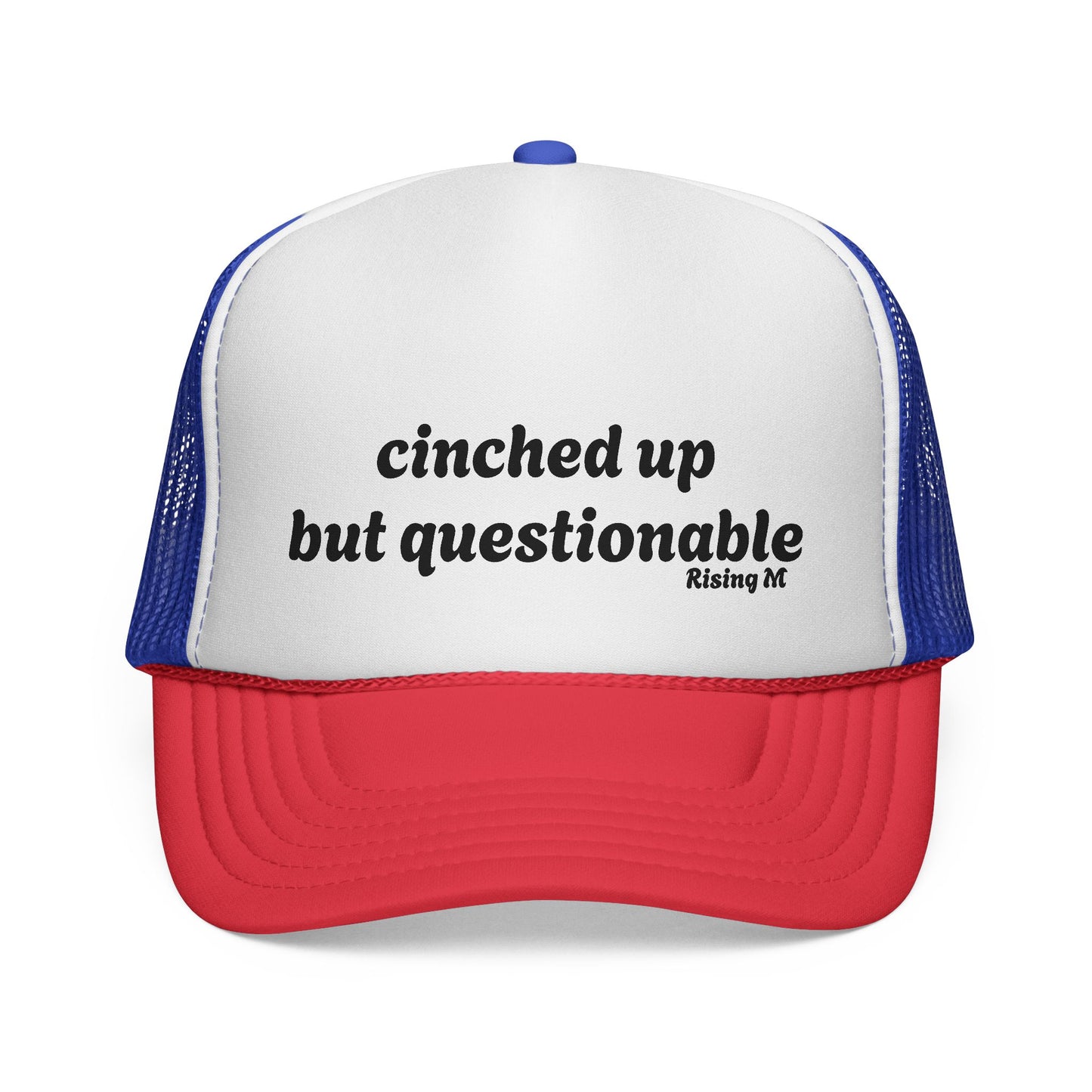 Cinched up but questionable Trucker Cap - Fun & Quirky Hats for cowboys , Outdoors, rodes Summer Style, nfr