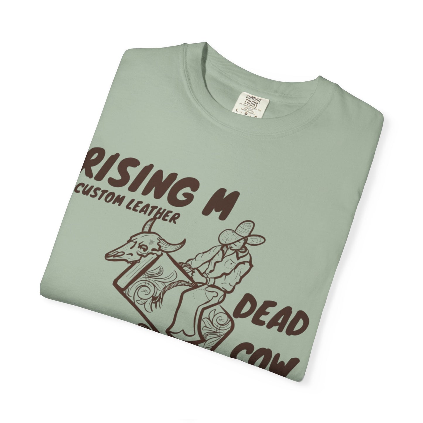 Dead Cow Dealer comfort colors tee ( front design only)