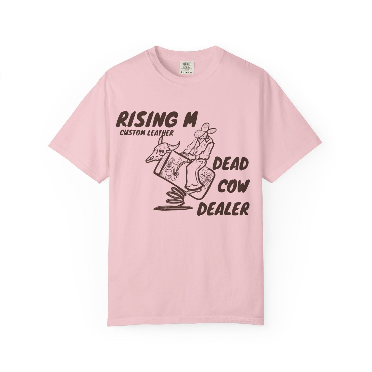 Dead Cow Dealer comfort colors tee ( front design only)