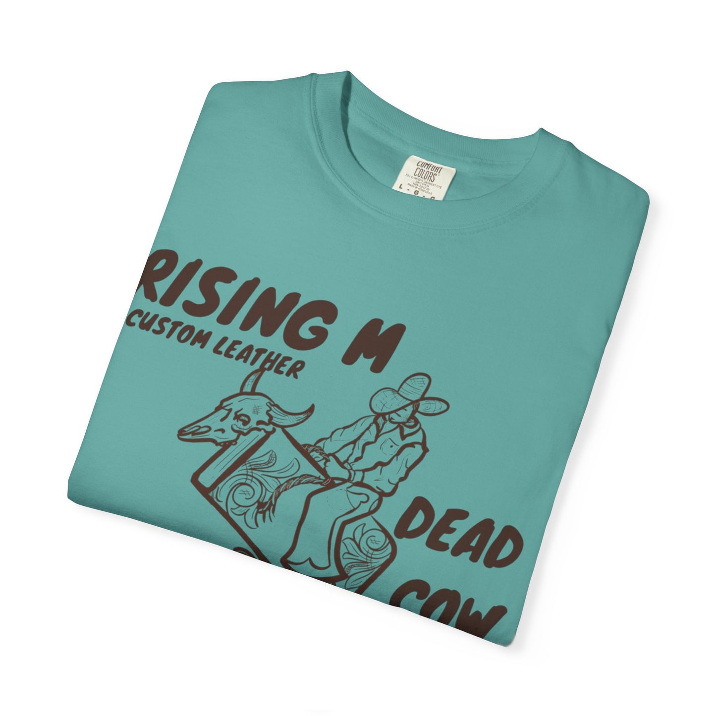 Dead Cow Dealer comfort colors tee ( front design only)