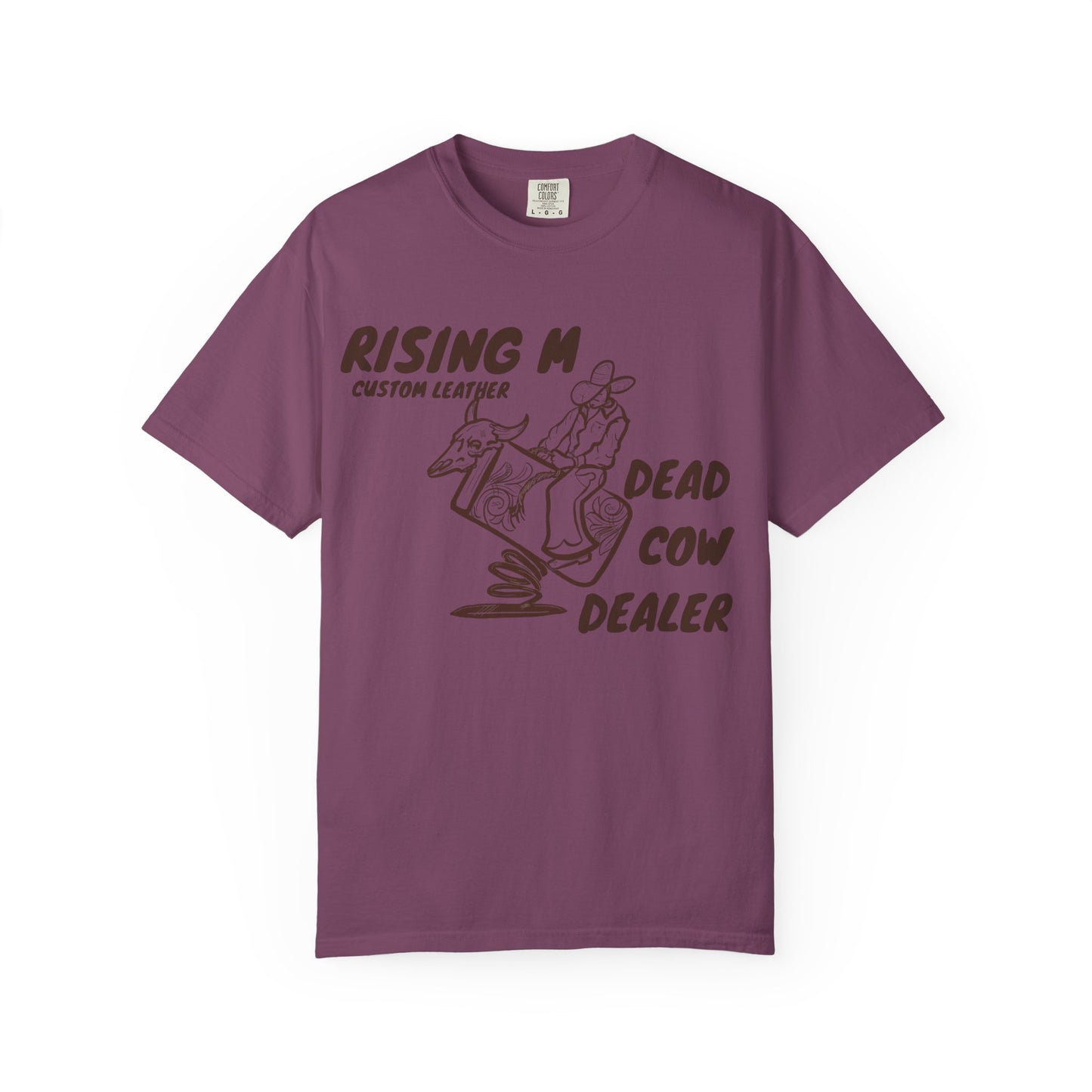 Dead Cow Dealer comfort colors tee ( front design only)