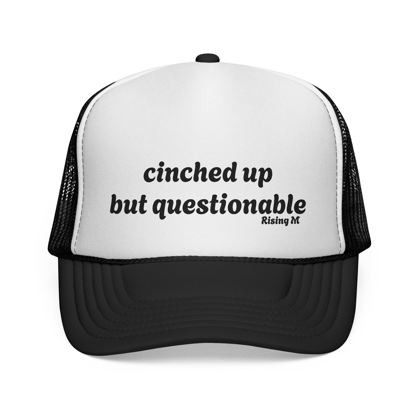 Cinched up but questionable Trucker Cap - Fun & Quirky Hats for cowboys , Outdoors, rodes Summer Style, nfr